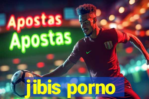 jibis porno